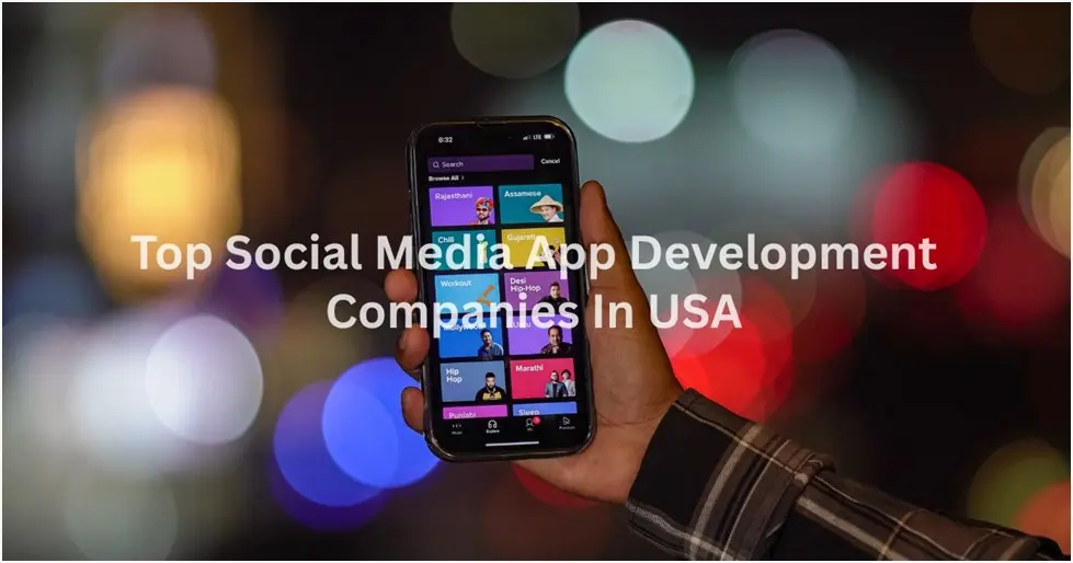 Top Social Media App Development Companies In USA bigwritehook